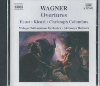 Album Richard Wagner: Overtures Faust • Rienzi • Christoph Columbus