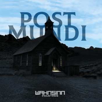 Album Wahnsinn Industries: Post Mundi