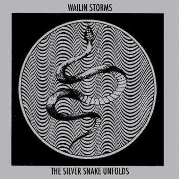 LP Wailin Storms: The Silver Snake Unfolds
