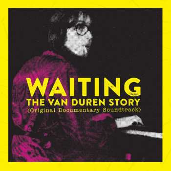 Album Van Duren: Waiting: The Van Duren Story (Original Documentary Soundtrack)