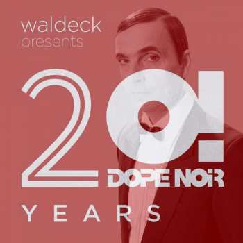 Album Waldeck: ballroom - ballroom, 20 years Dope Noir