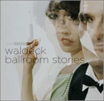 2LP Waldeck: Ballroom Stories 330197