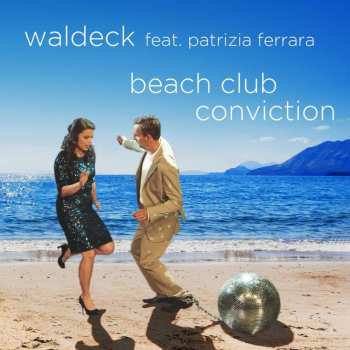 Album Waldeck Feat. Patrizia Ferrara: Beach Club Conviction