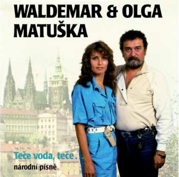 Album Waldemar A Olga: Teče Voda, Teče...