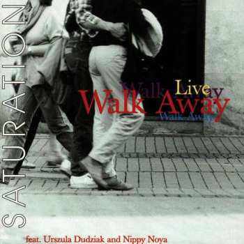 CD Walk Away: Saturation 328994