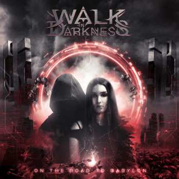 Album Walk In Darkness: On The Road To Babylon