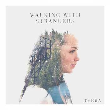 Album Walking With Strangers: Terra