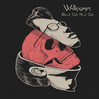 Album Walkways: Bleed Out Heal Out