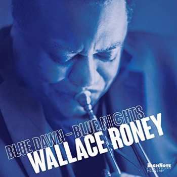 Album Wallace Roney: Blue Dawn-Blue Nights