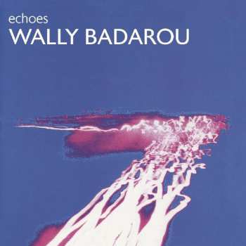 CD Wally Badarou: Echoes 96431