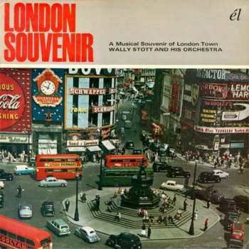 Album Wally Stott & His Orchestra: London Souvenir (A Musical Souvenir Of London Town)