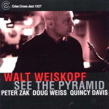 Album Walt Weiskopf: See The Pyramid