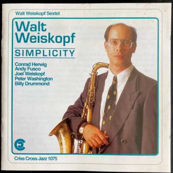 Album Walt Weiskopf Sextet: Simplicity