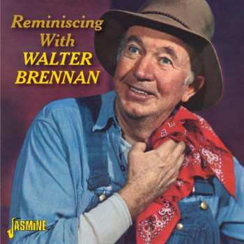 Album Walter Brennan: Reminiscing With Walter Brennan