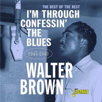 Album Walter Brown: I'm Confessin' The Blues