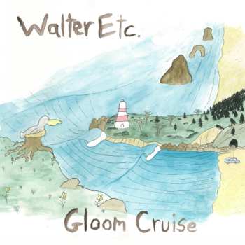 CD Walter Etc.: Gloom Cruise 451872