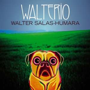 Album Walter Salas-Humara: Walterio