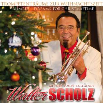 Album Walter Scholz: Trompententräume Zur Weihnacht
