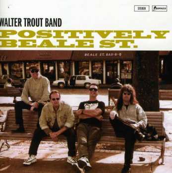 Album Walter Trout Band: Positively Beale St.