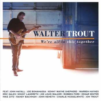 Album Walter Trout: We're All In This Together