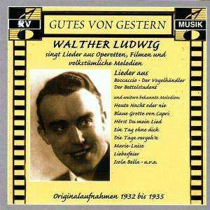 Walther Ludwig: Walter Ludwig Singt Lieder Aus Operetten,filmen Und...