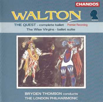 Album Sir William Walton: The Quest (Complete Ballet) / The Wise Virgins (Ballet Suite)