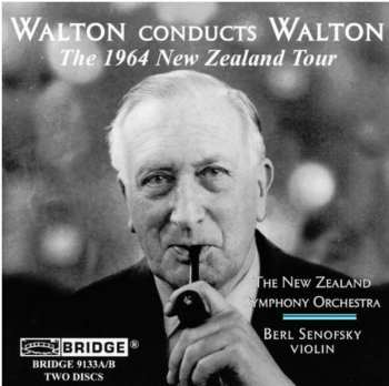 Album Sir William Walton: Walton Conducts Walton (The 1964 New Zealand Tour)