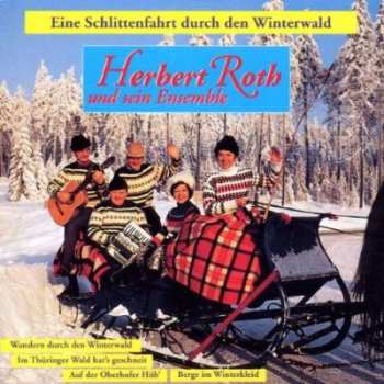 CD Waltraut Schulz & Herbert Roth: Eine Schlittenfahrt Durch Den Winterwald 519081