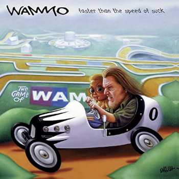 Album Wammo: Faster Than The Speed Of Suck