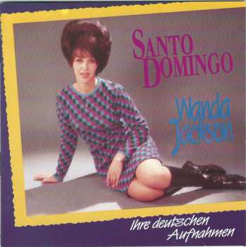 Album Wanda Jackson: Santo Domingo (Ihre Deutschen Aufnahmen)