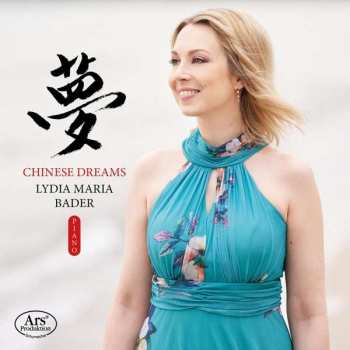Album Wang Luobin: Lydia Maria Bader - Chinese Dreams