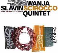 Album Wanja Slavin Quintet: Scirocco