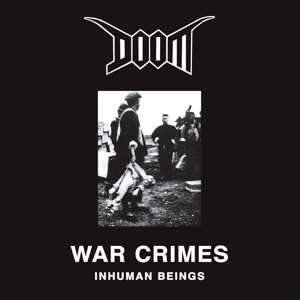 Album Doom: War Crimes (Inhuman Beings)