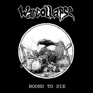 Album Warcollapse: 7-bound To Die