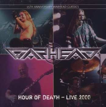 Album Warhead: Hour Of Death:live 2000