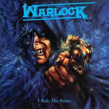 Album Warlock: I Rule The Ruins