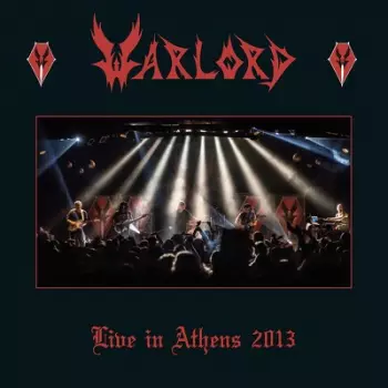 Warlord: Live In Athens 2013