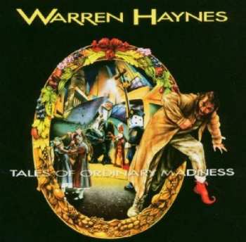 Album Warren Haynes: Tales Of Ordinary Madness