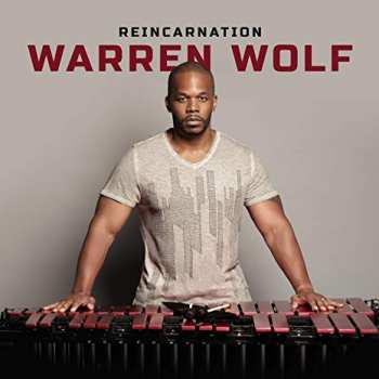 Album Warren Wolf: Reincarnation