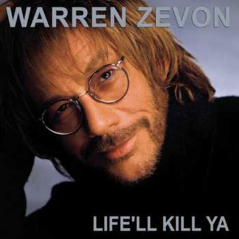 Album Warren Zevon: Life'll Kill Ya