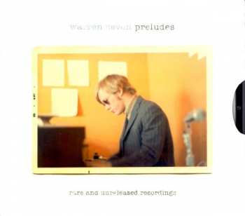 Album Warren Zevon: Preludes: Rare And Unreleased Recordings