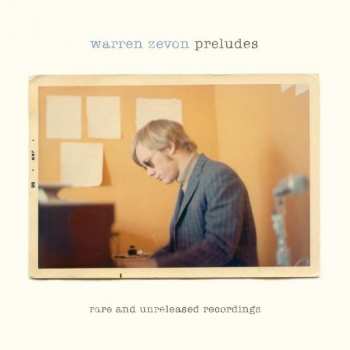 2LP Warren Zevon: Preludes: Rare And Unreleased Recordings 311090