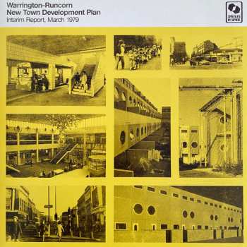 Album Warrington-Runcorn New Town Development Plan: Interim Report, March 1979