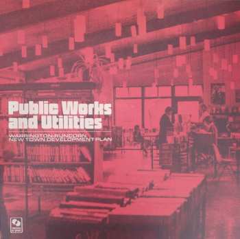 LP Warrington-Runcorn New Town Development Plan: Public Works And Utilities 