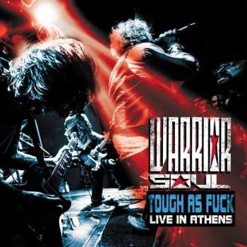 CD Warrior Soul: Tough As Fuck : Live In Athens  440304