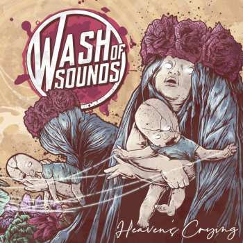 Album Wash Of Sounds: Heaven's Crying