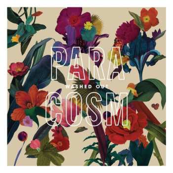 CD Washed Out: Paracosm