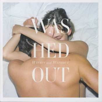 Album Washed Out: Within And Without