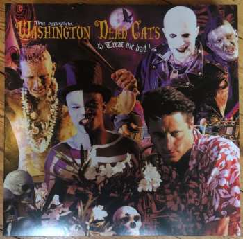 LP Washington Dead Cats: Treat Me Bad 71379