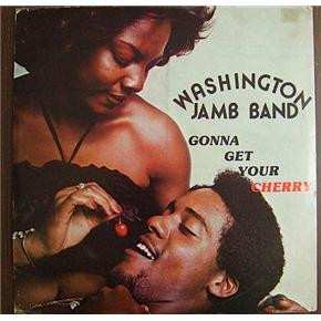 Album Washington Jamb Band: Gonna Get Your Cherry